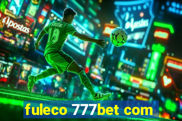 fuleco 777bet com